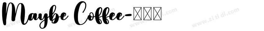 Maybe Coffee字体转换